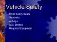 Vehicle Safety PowerPoint PPT Presentation
