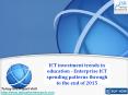 JSB Market Research : ICT investment trends in education - Enterprise ICT spending patterns through to the end of 2015 PowerPoint PPT Presentation