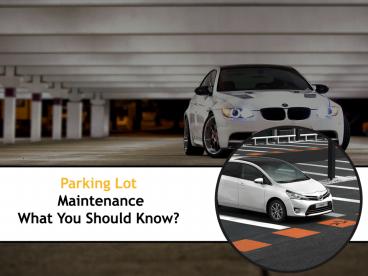 Keep Your Parking Area Tidy with Parking Lot Maintenance