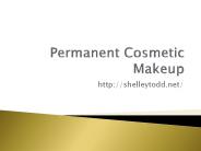 Permanent cosmetic makeup