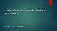 Economic Credentialing - Abuse of Peer Review? PowerPoint PPT Presentation
