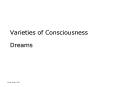 Varieties of Consciousness  Dreams PowerPoint PPT Presentation
