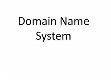 Domain Name System