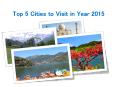 Top 5 Cities to Visit in Year 2015 PowerPoint PPT Presentation