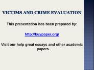 Victims and Crime Evaluation