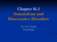 Chapter 16.3 Somatoform and Dissociative Disorders PowerPoint PPT Presentation
