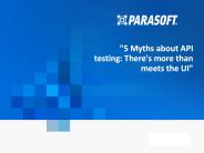 API testing myths debunked