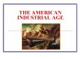 THE AMERICAN INDUSTRIAL AGE PowerPoint PPT Presentation