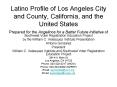Latino Profile of Los Angeles City and County, California, and the United States PowerPoint PPT Presentation