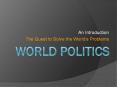 World Politics PowerPoint PPT Presentation