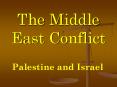 The Middle East Conflict PowerPoint PPT Presentation