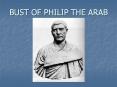 BUST OF PHILIP THE ARAB PowerPoint PPT Presentation