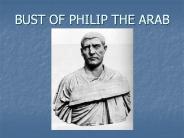 BUST OF PHILIP THE ARAB