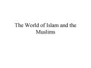 The World of Islam and the Muslims