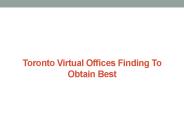 Toronto Virtual Offices Finding To Obtain Best