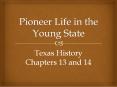 Pioneer Life in the Young State PowerPoint PPT Presentation