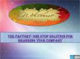 The Factory- One Stop Solution for Branding Your Company PowerPoint PPT Presentation
