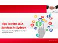 Tips To Hire SEO Services in Sydney PowerPoint PPT Presentation