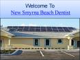 New Smyrna Beach Dentist PowerPoint PPT Presentation