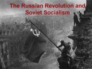 The Russian Revolution and Soviet Socialism