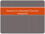 Reasons For Selecting IT Services Companies