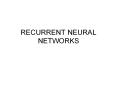 RECURRENT NEURAL NETWORKS PowerPoint PPT Presentation
