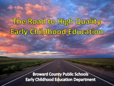 The Road to High Quality