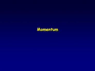 Momentum