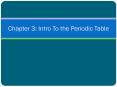 Chapter 3: Intro To the Periodic Table PowerPoint PPT Presentation