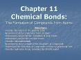 Chapter 11 Chemical Bonds: The Formation of Compounds from Atoms PowerPoint PPT Presentation