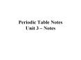 Periodic Table Notes Unit 3  PowerPoint PPT Presentation