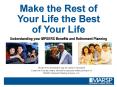 Make the Rest of  Your Life the Best        of Your Life PowerPoint PPT Presentation