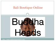 Buddha Heads - www.baliboutiqueonline.com