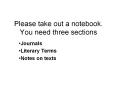 Please take out a notebook. You need three sections PowerPoint PPT Presentation