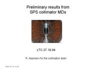 Preliminary results from SPS collimator MDs