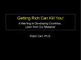 Getting Rich Can Kill You! A Warning to Developing Countries PowerPoint PPT Presentation