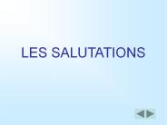 LES SALUTATIONS