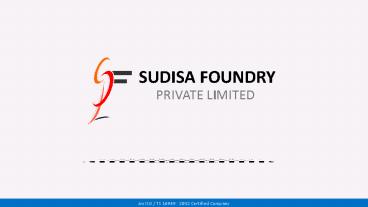 An ISO / TS 16949 : 2002 Certified Company