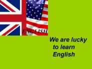 We are lucky to learn English