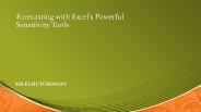 Forecasting with Excel's Powerful Sensitivity Tools