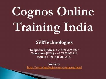 cognos online training india by real time experts