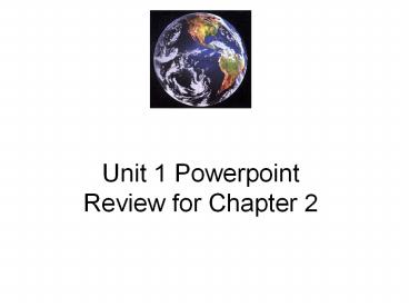 PPT – Unit 1 Powerpoint Review for Chapter 2 PowerPoint presentation ...