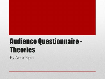 Audience Questionnaire Conclusion