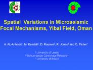 Spatial Variations in Microseismic Focal Mechanisms, Yibal Field, Oman