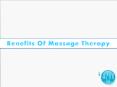 Benefits of Massage Therapy PowerPoint PPT Presentation