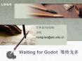 Waiting for Godot ???? PowerPoint PPT Presentation