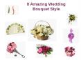 8 Amazing Wedding Bouquet Style PowerPoint PPT Presentation