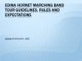 Edina hornet marching band Tour Guidelines, Rules and Expectations PowerPoint PPT Presentation