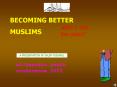 BECOMING BETTER PowerPoint PPT Presentation