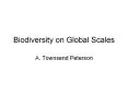 Biodiversity on Global Scales PowerPoint PPT Presentation